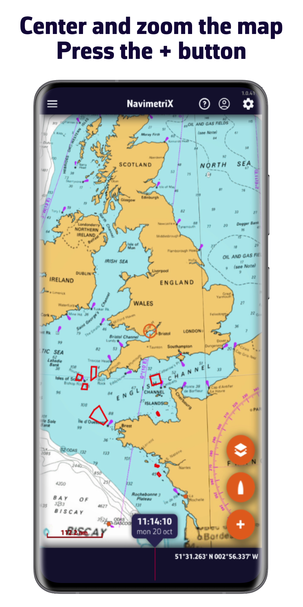 Center and zoom the map. Press the + button