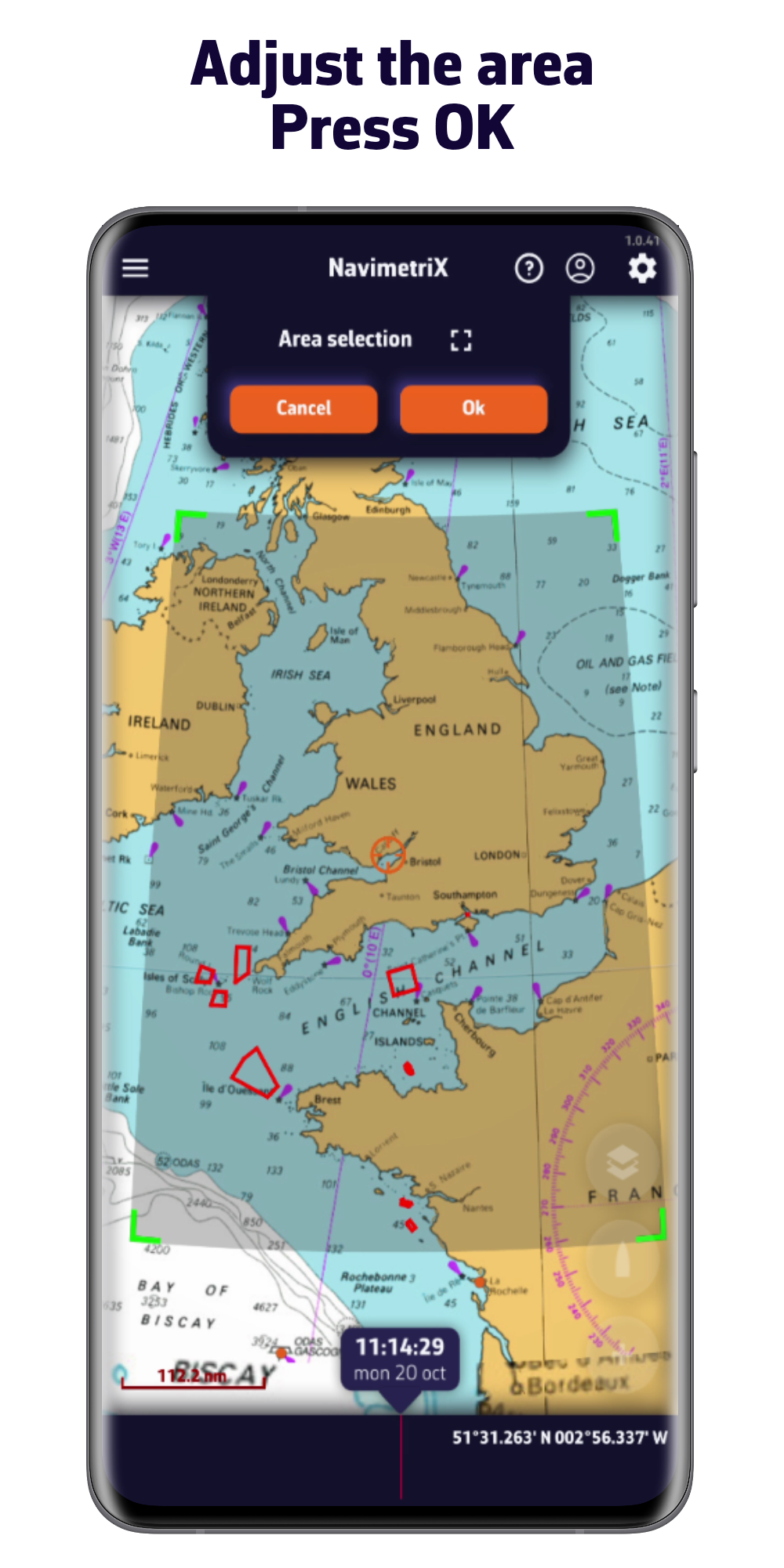 Adjust the area. Press Ok